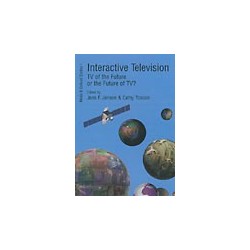 Interactive Television - TV of the Future or the Future of TV?