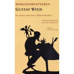 Romanforfatteren Gustav Wied - en analyse med afsæt i Michail Bachtin