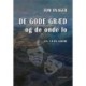 De gode græd, og de onde lo