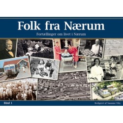 Folk fra Nærum: fortællinger om livet i Nærum - Bind 1