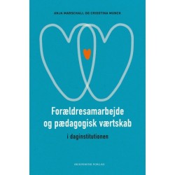 Forældresamarbejde og pædagogisk værtskab i daginstitutionen