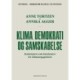 Klima, demokrati og samskabelse: Kommunen som katalysator for klimaengagement