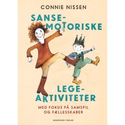 Sansemotoriske legeaktiviteter: Med fokus på samspil og fællesskaber