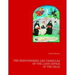The responsories and versicles of the latin office of the dead