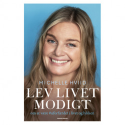 Lev livet modigt