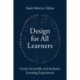Design for All Learners: Create Accessible and Inclusive Learning Experiences