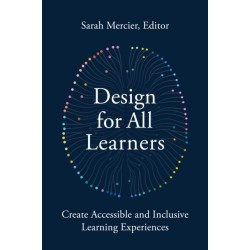 Design for All Learners: Create Accessible and Inclusive Learning Experiences
