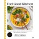 Feel Good Kitchen: 80 plant-based recipes to boost your mood and nourish your brain