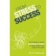 From Stress to Success: 30 Strategies Used by Successful People to Build Resilience and Achieve Their Goals