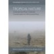Tropical Nature: Colonial and Post-Colonial Conservation in Africa and Asia