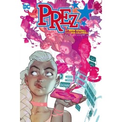 Prez by Mark Russell and Ben Caldwell: The Deluxe Edition