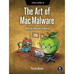 The Art of Mac Malware, Volume 2: Detecting Malicious Software