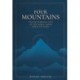 Four Mountains: Encountering God in the Bible from Eden to Zion
