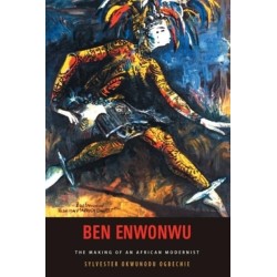 Ben Enwonwu: The Making of an African Modernist