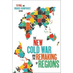 The New Cold War and the Remaking of Regions