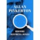 Allan Pinkerton: America's Legendary Detective and the Birth of Private Security