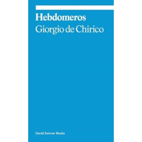 Hebdomeros: A Novel