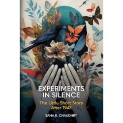 Experiments in Silence: The Urdu Short Story After 1947