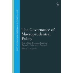 The Governance of Macroprudential Policy: How to Build Regulatory Legitimacy Through a Social Justice Approach