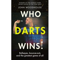 Who Darts Wins!: Bullseyes, bounce-outs and the greatest game of all