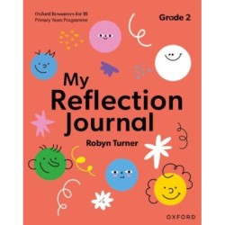 Oxford Resources for IB PYP: My Reflection Journal Grade 2