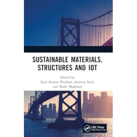 Sustainable Materials, Structures and IoT