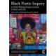 Black Poetic Inquiry: A Daily Writing Project on Race, Culture, and Life
