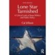 Lone Star Tarnished: A Critical Look at Texas Politics and Public Policy