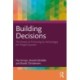 Building Decisions: How Choosing by Advantages Drives Project Success