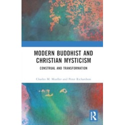 Modern Buddhist and Christian Mysticism: Construal and Transformation