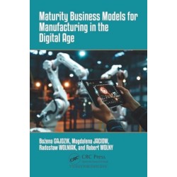 Maturity Business Models for Manufacturing in the Digital Age