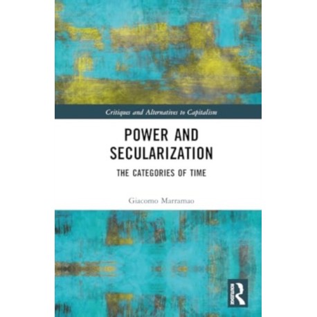 Power and Secularization: The Categories of Time