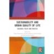 Sustainability and Urban Quality of Life: Research, Policy and Practice