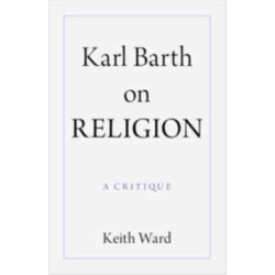 Karl Barth on Religion: A Critique