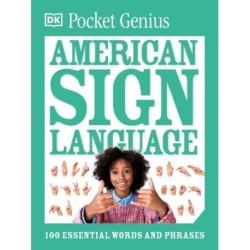 Pocket Genius American Sign Language: 200 Essential Words and Phrases