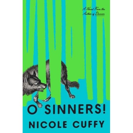 O Sinners!: A Novel