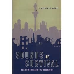 Sounds of Survival: Polish Music and the Holocaust