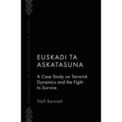 Euskadi Ta Askatasuna: A Case Study on Terrorist Dynamics and the Fight to Survive