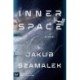 Inner Space: A Novel