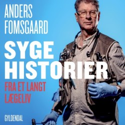 Syge historier: - fra et langt lægeliv