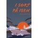 I sort på isen
