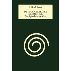 Det planetariske er politisk: Et udgivelsesmanifest