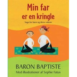 Min far er en kringle: yoga for børn og deres voksne