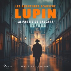 La Partie de Baccara – Les aventures d'Arsène Lupin: intégrale