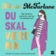 Du skal være min
