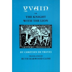 Yvain- or, The Knight with the Lion