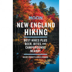 New England Hiking: Best Hikes plus Beer, Bites, and Campgrounds Nearby
