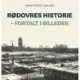 Rødovres historie: fortalt i billeder