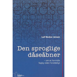 Den sproglige dåseåbner: om at formidle faglig viden forståeligt