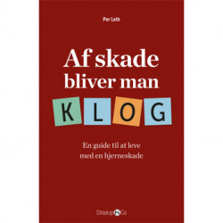 Af skade bliver man klog: En guide til at leve med en hjerneskade